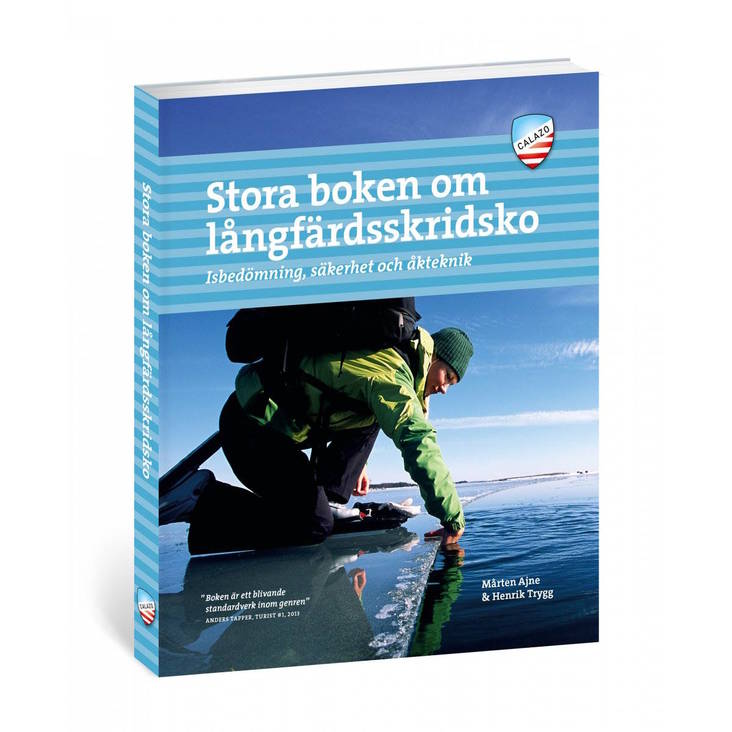 Stora boken om långfärdsskridsko - Isbedömning, säkerhet och åkteknik - Retkiluisteluvarusteet - 5045 - 1